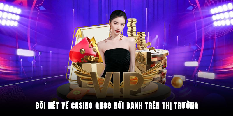 Giới thiệu về danh mục cá cược Casino QH88
