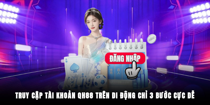 Truy cập tài khoản qua di động